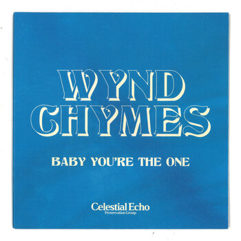 Wynd Chymes – Baby You're The One 7" [RSD2025]