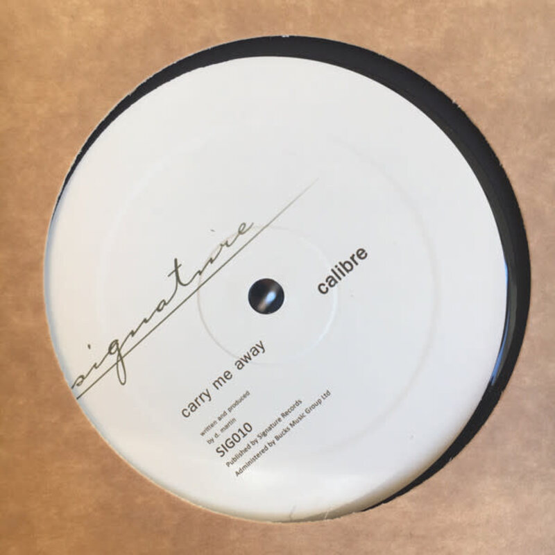 Calibre – Carry Me Away / Mr Right On 12" (2019 Reissue, Signature Records)