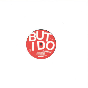 lovetempo - But I Do (Remixes) 12" (2025, Razor-N-Tape Reserve)