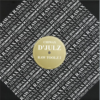 D'Julz – Raw Toolz 2 12" (2025, Chiwax)