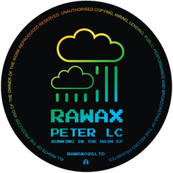Peter LC - Running In The Rain EP 12" (2025, Rawax)