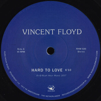Vincent Floyd ‎– Hard To Love 10” (2017, Rush Hour)