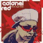 Colonel Red – Blue Eye Blak CD