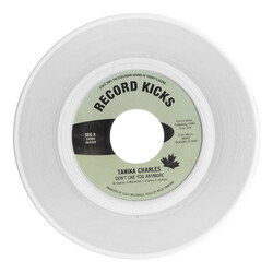 Tanika Charles – Don't Like You Anymore / Here When You're Ready 7" (2025, Clear Vinyl, Record Kicks)