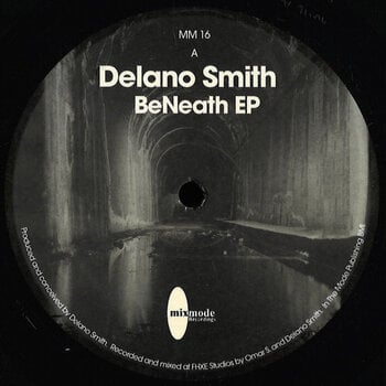 Delano Smith – BeNeath EP 12" (2021, Mixmode Recordings)
