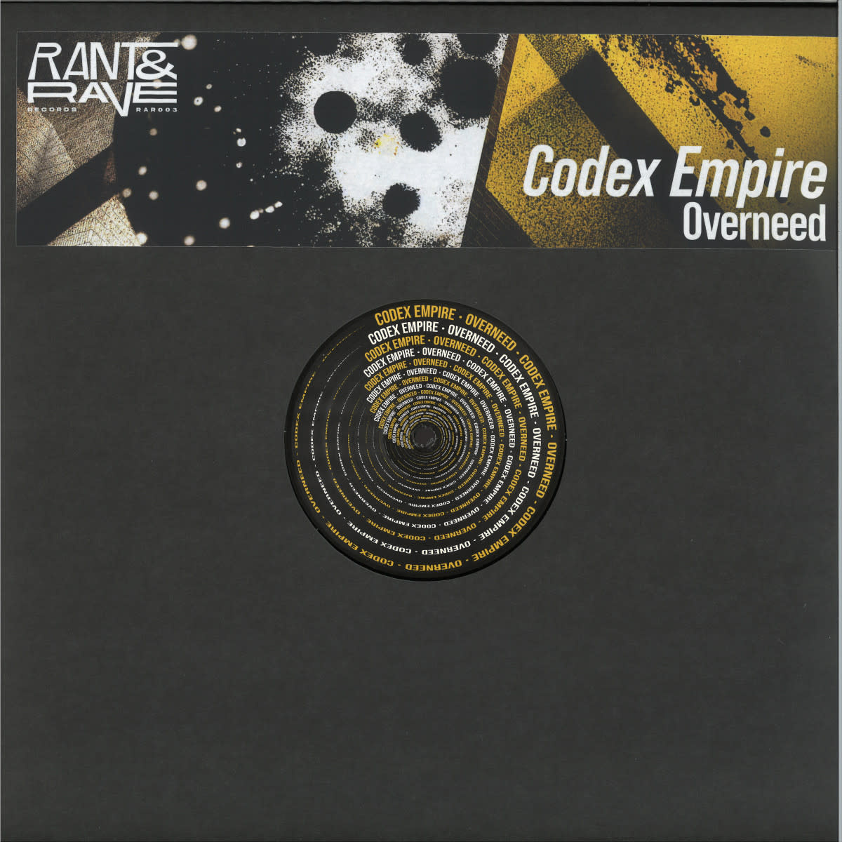 Codex Empire – Overneed 12" (2023, Rant & Rave Records)
