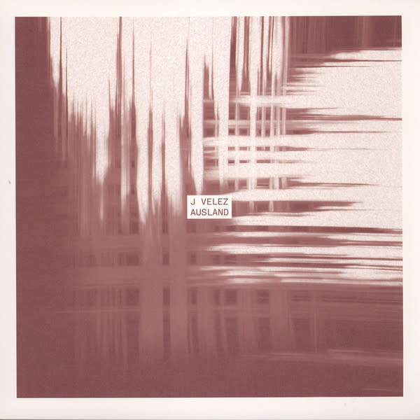 J Velez – Ausland 12" (2014)