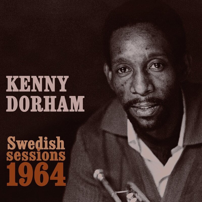 Kenny Dorham – Swedish Sessions CD (2019, Dragon)