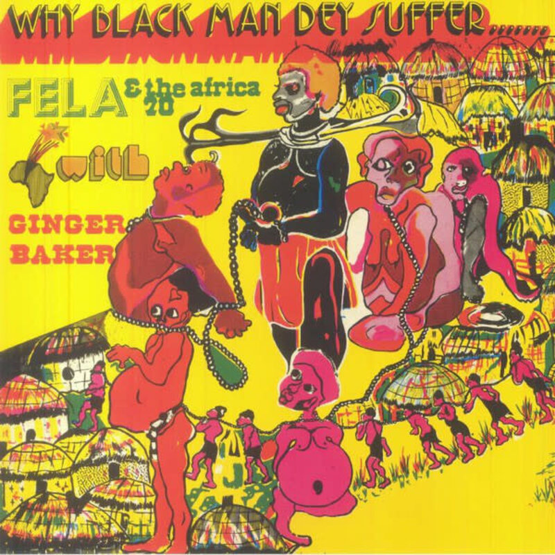Fela Ransome Kuti & The Africa '70 With Ginger Baker – Why Black Man Dey Suffer....... LP (2024 Reissue, Yellow Vinyl, Knitting Factory Records)