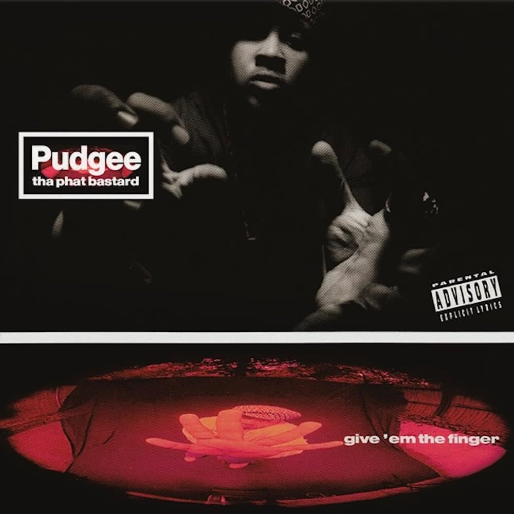 Pudgee Tha Phat Bastard – Give 'Em The Finger LP (2025 Reissue, Rarebreed)