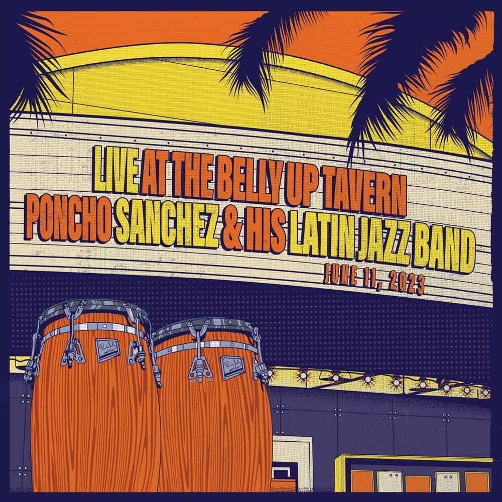 Poncho Sanchez & His Latin Jazz Band - Live at the Belly Up Tavern 2LP (2025, Regime)