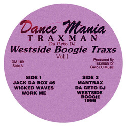 Traxman Da Geto DJ – Westside Boogie Traxs - Vol I 12" (2025 Reissue, Dance Mania)