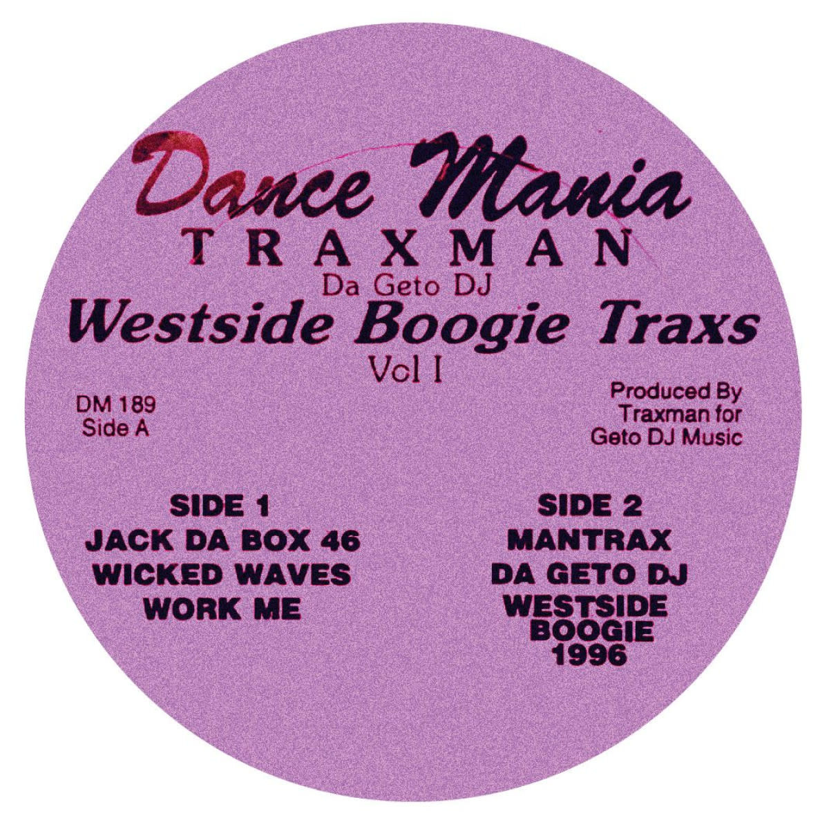 Traxman Da Geto DJ – Westside Boogie Traxs - Vol I 12" (2025 Reissue, Dance Mania)