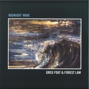 Greg Foat & Forest Law – Midnight Wave LP (2025, Blue Crystal Records)