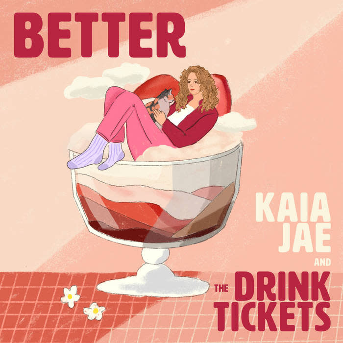 Kaia Jae and The Drink Tickets - Better LP (2023)