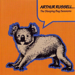 SLEEPING BAG Arthur Russell – The Sleeping Bag Sessions CD (Traffic Entertainment Group)