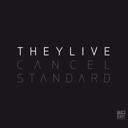 EXIT They Live – Cancel Standard CD (Exit Records)