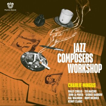 Charles Mingus - Jazz Composers Workshop LP (2025, Playtime Records)