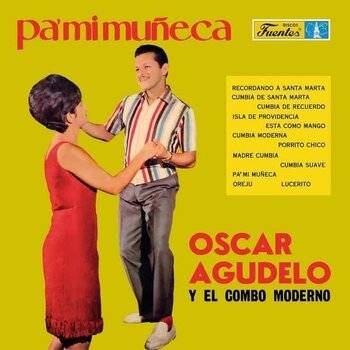 Oscar Agudelo Y El Combo Moderno - Pa' Mi Muneca LP (2025 Reissue, Vampi Soul)