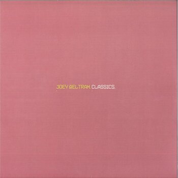 Joey Beltram – Classics 2x12" (2025 Reissue, R & S Records)
