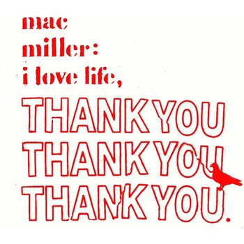 Mac Miller – I Love Life, Thank You LP (2025, Clear Vinyl, Rostrum Records)