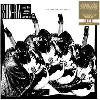 Sun Ra and his Astro Infinity Arkestra – Holiday For Soul Dance LP (2025 Reissue, Parole Records)