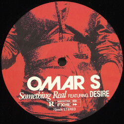 Omar-S Featuring Desire - Something Real 12" (2025, FXHE Records)