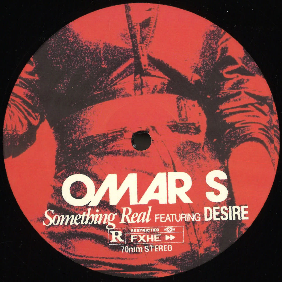 Omar-S Featuring Desire - Something Real 12" (2025, FXHE Records)