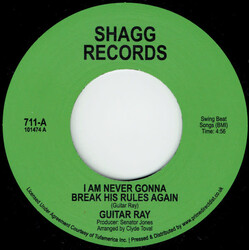 Guitar Ray - I Am Never Gonna Break His Rules Again 7" [RSD2022APRIL Shagg Records Reissue]