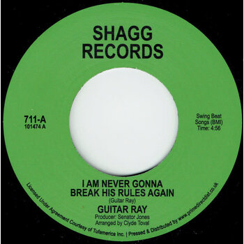 Guitar Ray - I Am Never Gonna Break His Rules Again 7" [RSD2022APRIL Shagg Records Reissue]