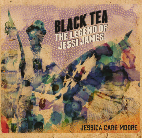 HH Jessica Care Moore - Black Tea: The Legend of Jessi James (CD)