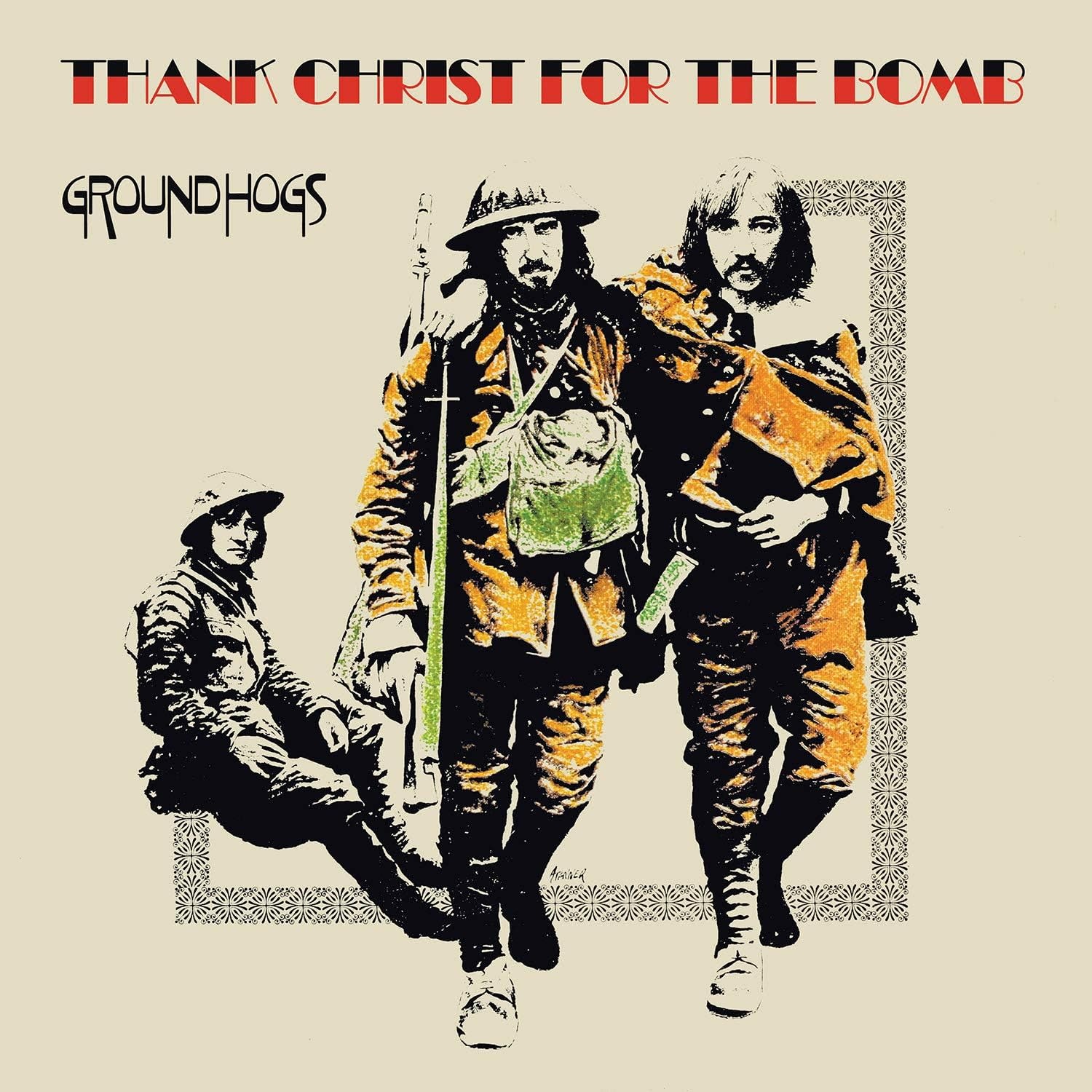 Groundhogs – Thank Christ For The Bomb LP (2024 Reissue, Fire Records)