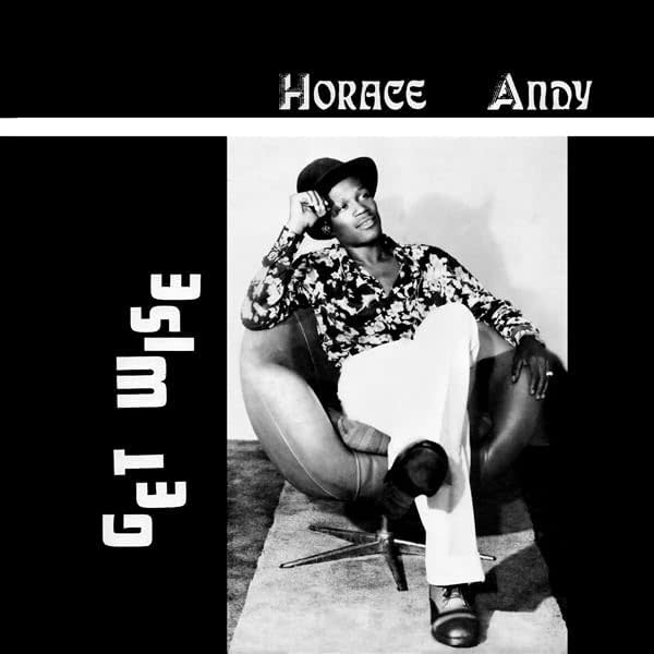 Horace Andy – Get Wise LP (2025 Reissue, Antarctica Starts Here)