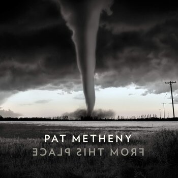 Pat Metheny - From This Place 2LP (Nonesuch)