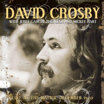 David Crosby – Live at the Matrix, San Francisco, December 1970 LP (Live On Vinyl)