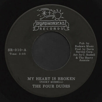 The Four Dudes - My Heart Is Broken / Hurt Took The High Road 7" (2023 Symphonical  Reissue)