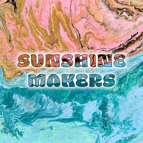 Sunshine Makers – The Sun Still Shines LP (2025, Pink & Teal Haze Vinyl, LOVETOWN RECORDS)