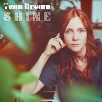 Tean Dream - Shine LP (LOVETOWN RECORDS)