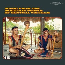 Various – Music From The Mountain People of Central Vietnam LP (2025, Sublime Frequencies)