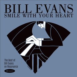 Bill Evans – Smile With Your Heart: The Best Of Bill Evans On Resonance LP (2025 Reissue, Compilation, Resonance Records)