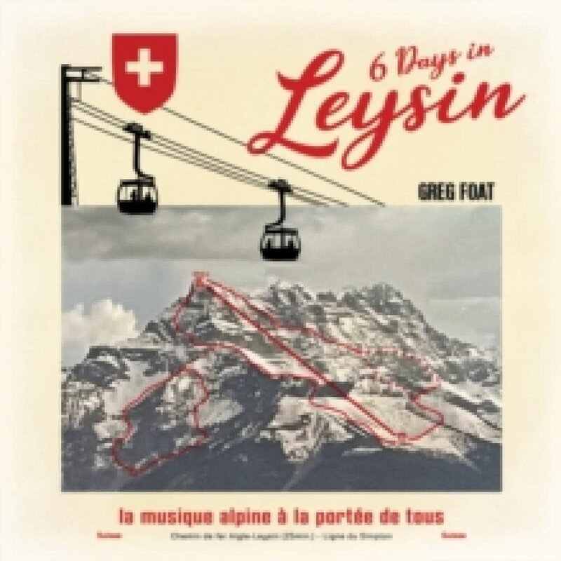Greg Foat – 6 Days In Leysin LP (2025, Ameritz)