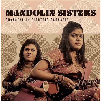 Mandolin Sisters - Odysseys In Electric Carnatic LP (2025, Discostan)