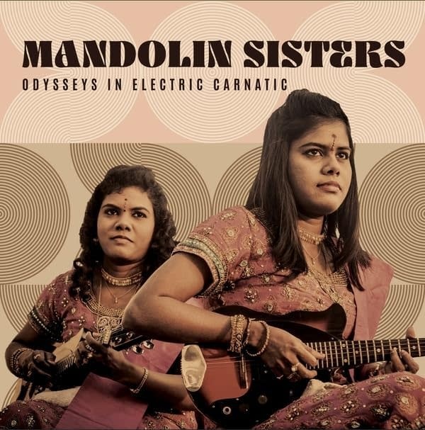 Mmandolin Sisters - Odysseys In Electric Carnatic LP (2025, Discostan)