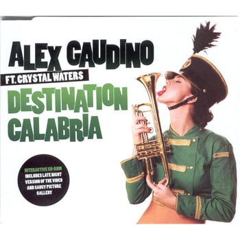 (VINTAGE) Alex Gaudino Ft. Crystal Waters - Destination Calabria CD Single [NM] (2007,UK)