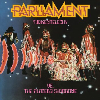 Parliament – Funkentelechy Vs. The Placebo Syndrome LP (2025 Reissue, BGP Records)