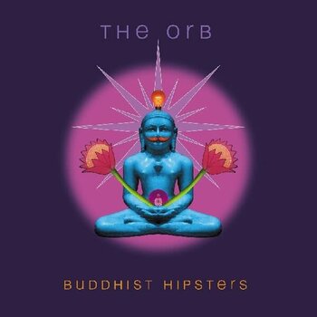 The Orb – Buddhist Hipsters 2LP (2025, Rust Red Vinyl, Cooking Vinyl)