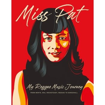 Miss Pat - My Reggae Music Journey Book