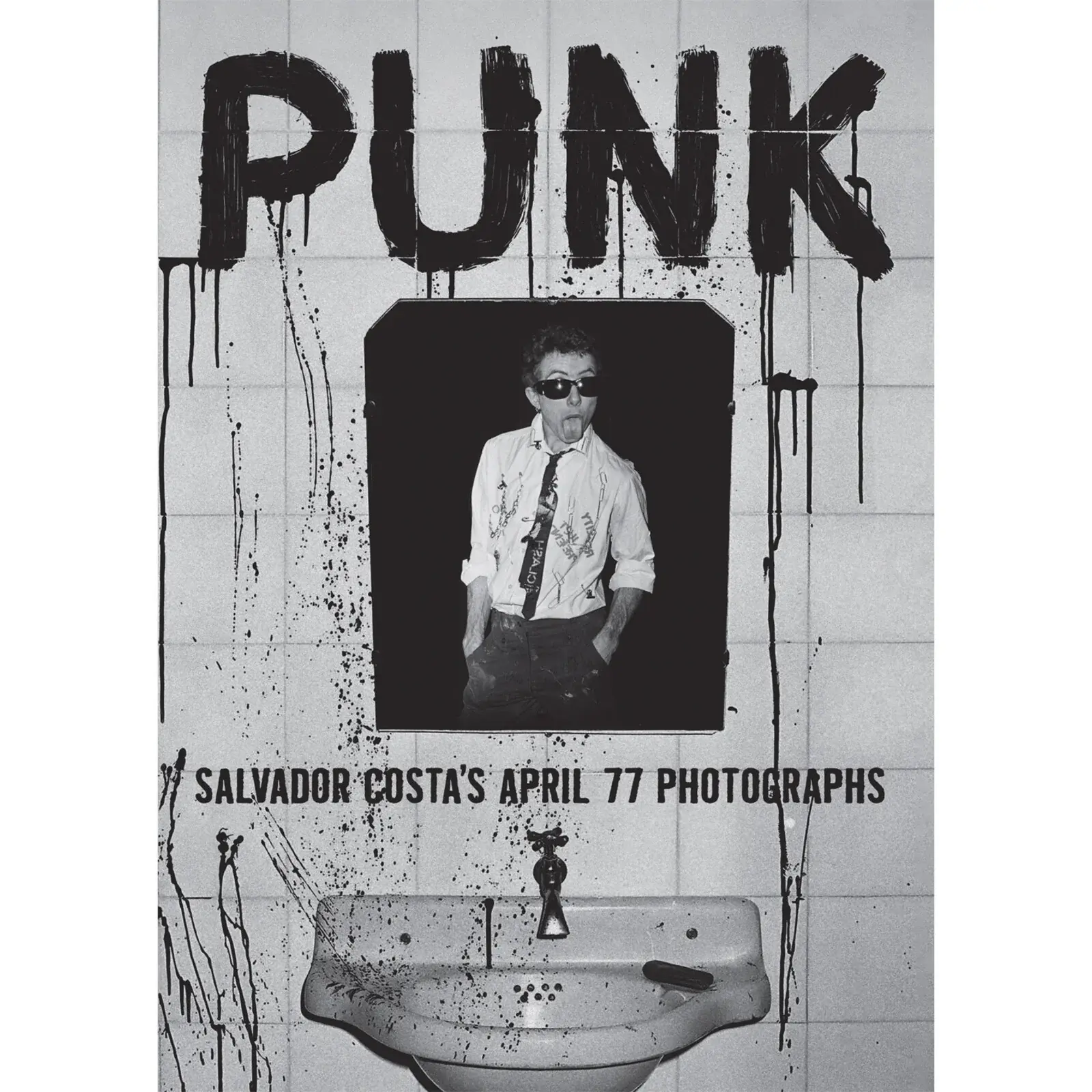 Salvador Costa: Punk. Salvador Costa's April 77 Photographs Book