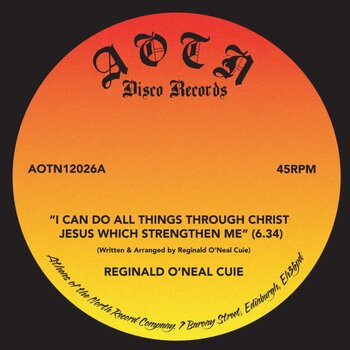 Reginald O'Neal Cuie – I Can Do All Things Through Christ Jesus Which Strengthen Me 12" (2025 Reissue, Athens Of The North)