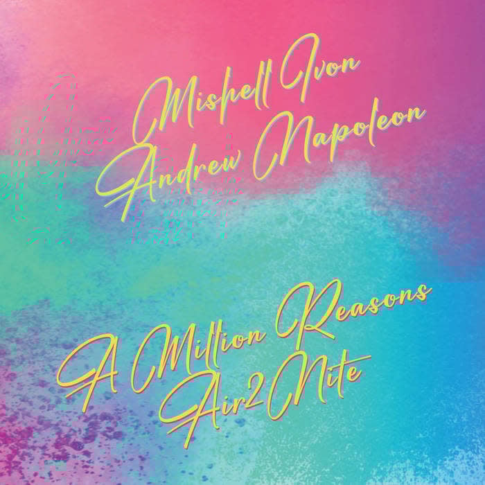 Mishell Ivon & Andrew Napoleon – A Million Reasons / Air2Nite 7" (2025, The Sleepers Recordz)
